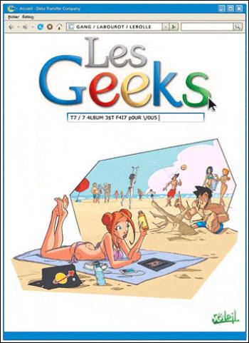 Couverture de l'album Les Geeks - 7. 7 4L8UM 3$T F4I7 P0UR V0U5