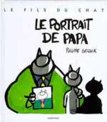 Couverture de l'album Le fils du Chat - 1. Le Portrait De Papa