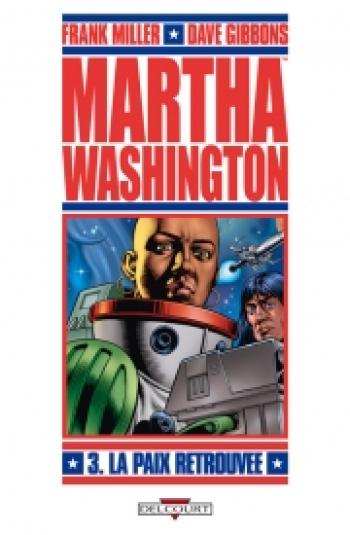 Couverture de l'album Martha Washington - 3. La paix retrouvée