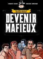 Devenir Mafieux 1. Un offre qu'on ne peut pas refuser !