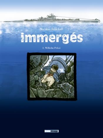 Couverture de l'album Immergés - 3. Wilhelm Pelosi
