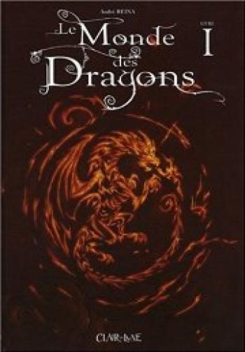 Couverture de l'album Le monde des dragons - 1. Tome 1