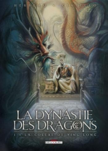 Couverture de l'album La Dynastie des dragons - 1. La Colère de Ying Long