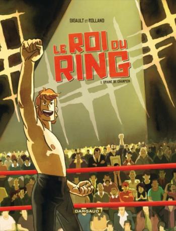 Couverture de l'album Le roi du ring - 1. Graine de champion