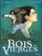 Le Bois des vierges : 1. Tome 1