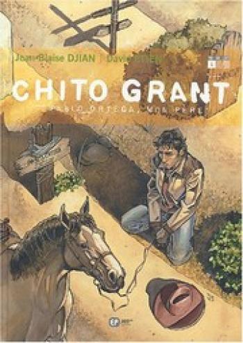 Couverture de l'album Chito Grant - 1. Pablo Ortega, mon père