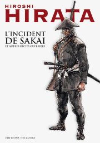 Couverture de l'album L'incident de Sakai et autres récits guerriers (One-shot)