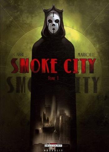 Couverture de l'album Smoke City - 1. Tome 1