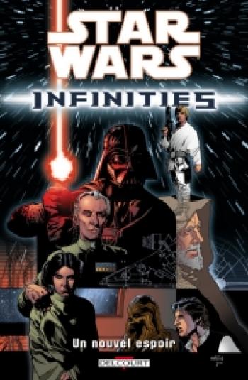 Couverture de l'album Star Wars - Infinities - 1. Un nouvel espoir