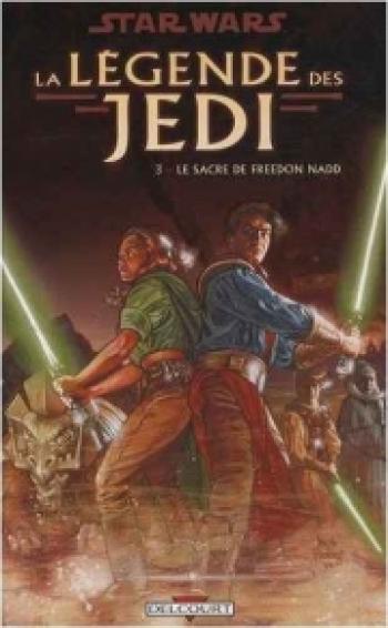 Couverture de l'album Star Wars - La Légende des Jedi - 3. Le sacre de Freedon Nadd