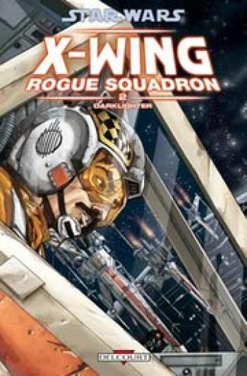 Couverture de l'album Star Wars - X-Wing Rogue Squadron - 2. Darklighter