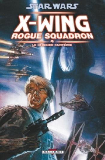 Couverture de l'album Star Wars - X-Wing Rogue Squadron - 4. Le dossier fantôme