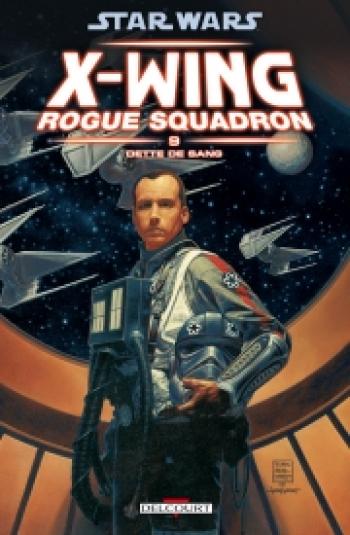 Couverture de l'album Star Wars - X-Wing Rogue Squadron - 9. Dette de sang