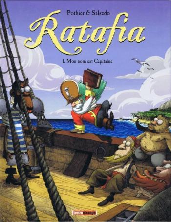 Couverture de l'album Ratafia - 1. Mon nom est Capitaine