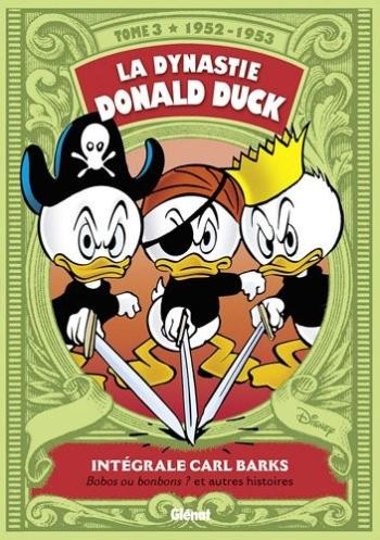 Couverture de l'album La Dynastie Donald Duck - Intégrale Carl Barks - 3. 1952-1953 - Bobos ou Bonbons et autres histoires