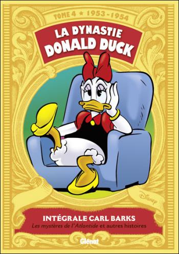Couverture de l'album La Dynastie Donald Duck - Intégrale Carl Barks - 4. 1953-1954 - Les mystères de l'Atlantide et autres histoires