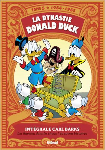 Couverture de l'album La Dynastie Donald Duck - Intégrale Carl Barks - 5. 1954-1955 - Les Rapetou dans les choux et autres histoires