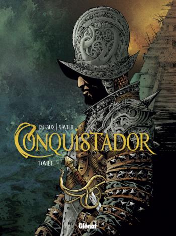 Couverture de l'album Conquistador - 1. Tome I