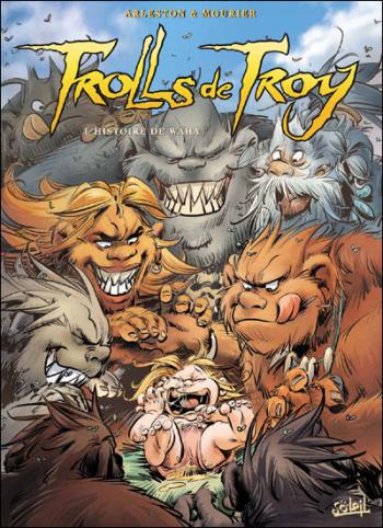 Couverture de l'album Trolls de Troy - 14. L'histoire de Waha
