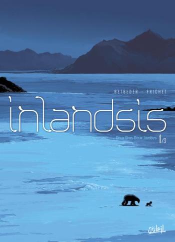 Couverture de l'album Inlandsis - 1. Deux-bras-deux-jambes
