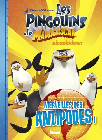 Couverture de l'album Les Pingouins de Madagascar - 2. Merveilles des Antipodes 1