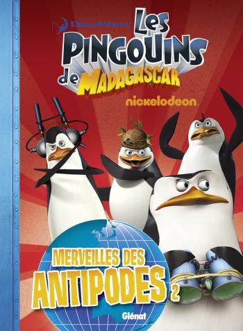 Couverture de l'album Les Pingouins de Madagascar - 3. Merveilles des Antipodes 2
