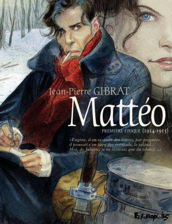 Couverture de l'album Mattéo - 1. Première Époque (1914-1915)