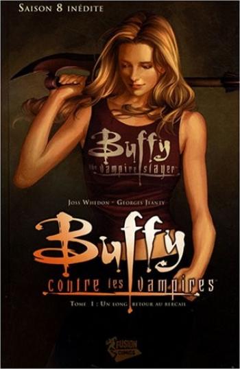 Couverture de l'album Buffy contre les vampires (Saison 8) - 1. Un long retour au bercail