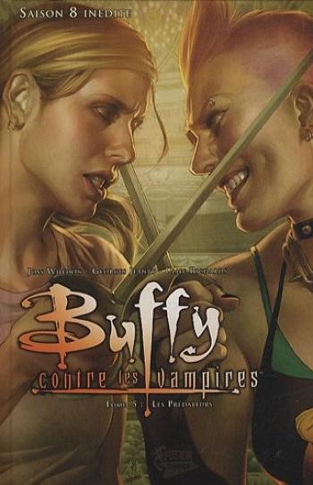 Couverture de l'album Buffy contre les vampires (Saison 8) - 5. Les Prédateurs