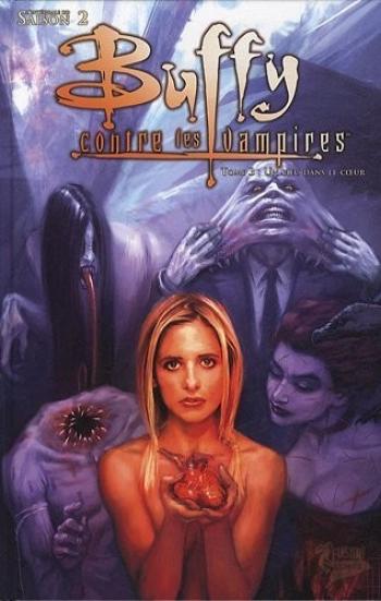 Couverture de l'album Buffy contre les vampires (Saisons 1 à 4) - 3. Saison 2 - Un pieu dans le coeur