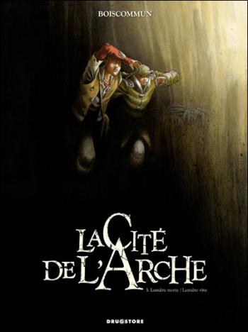 Couverture de l'album La Cité de l'Arche - 3. Lumière morte, lumière vive