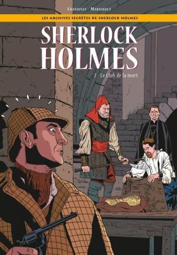 Couverture de l'album Les Archives secrètes de Sherlock Holmes - 2. Le Club de la mort