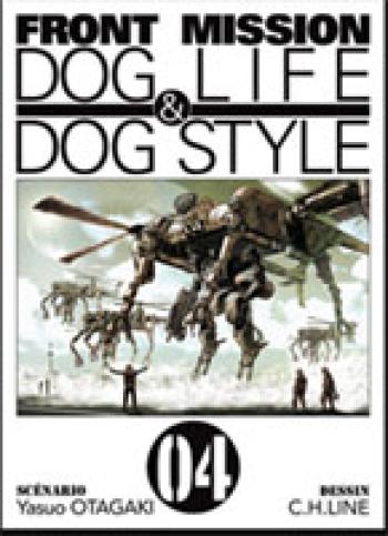 Couverture de l'album Front Mission Dog Life & Dog Style - 4. Tome 4