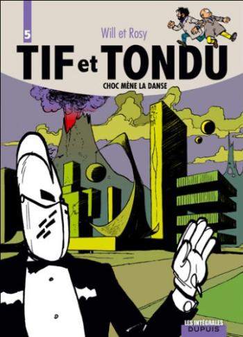 Couverture de l'album Tif et Tondu - Intégrale - 5. Choc mène la danse