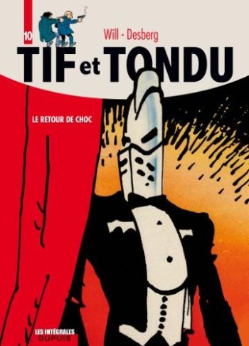 Couverture de l'album Tif et Tondu - Intégrale - 10. Le Retour de choc
