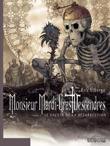 Couverture de l'album Monsieur Mardi-Gras Descendres - 4. Le Vaccin de la résurrection