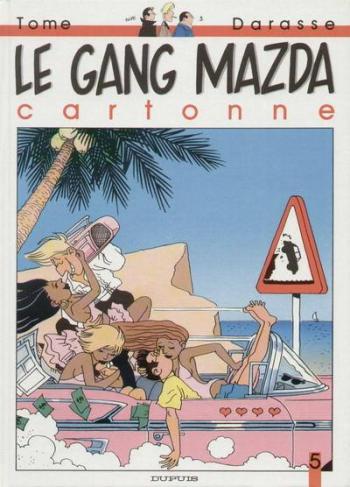 Couverture de l'album Le Gang Mazda - 5. Le gang Mazda cartonne