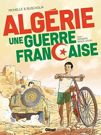 Couverture de l'album Algérie, une guerre française - 1. Derniers beaux jours