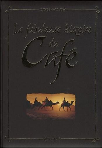 Couverture de l'album La fabuleuse histoire du café (One-shot)