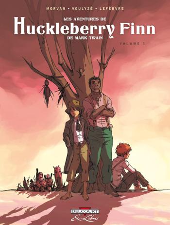 Couverture de l'album Les Aventures de Huckleberry Finn - 1. Volume 1