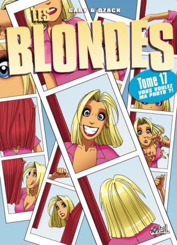 Couverture de l'album Les Blondes - 17. Vous voulez ma photo ?!
