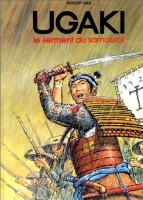 Ugaki 1. Le serment du samouraï