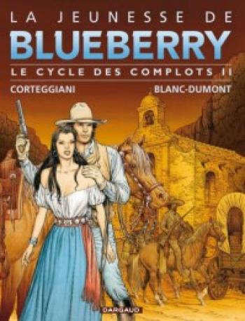 Couverture de l'album La Jeunesse de Blueberry - INT. Intégrale La jeunesse de Blueberry, Tomes 14 à 17 - Le cycle des complots II