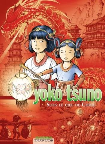 Couverture de l'album Yoko Tsuno (Intégrale) - 5. Sous le ciel de Chine