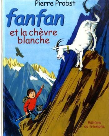 Couverture de l'album Les aventures de Fanfan - 4. Fanfan et la chèvre blanche