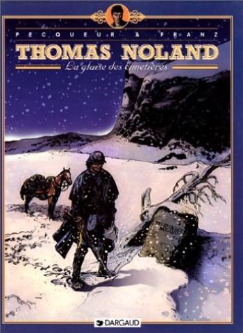 Couverture de l'album Thomas Noland - 1. La glaise des cimetières