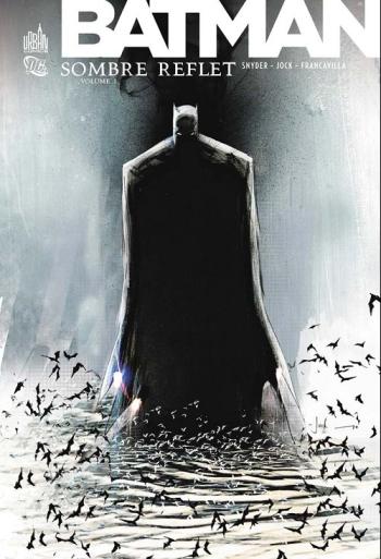 Couverture de l'album Batman - Sombre reflet - 1. Tome 1
