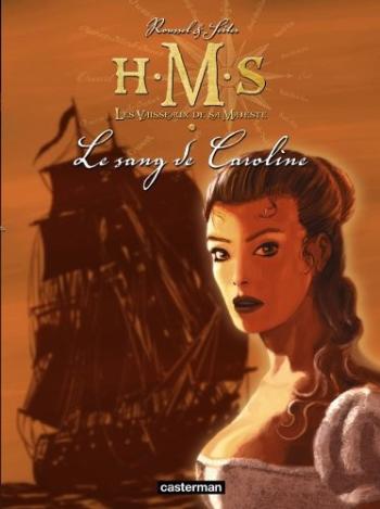 Couverture de l'album H.M.S. - His Majesty's Ship - 6. Le Sang de Caroline