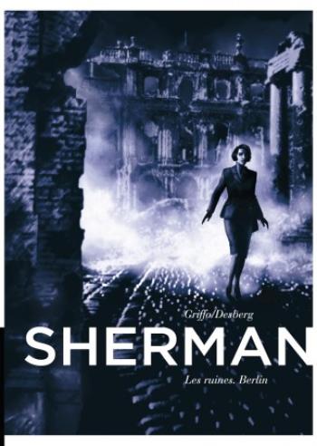 Couverture de l'album Sherman - 5. Les Ruines. Berlin