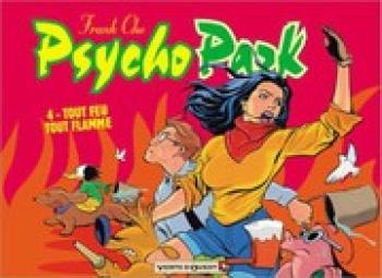 Couverture de l'album Psycho Park - 4. Tout feu, tout flamme